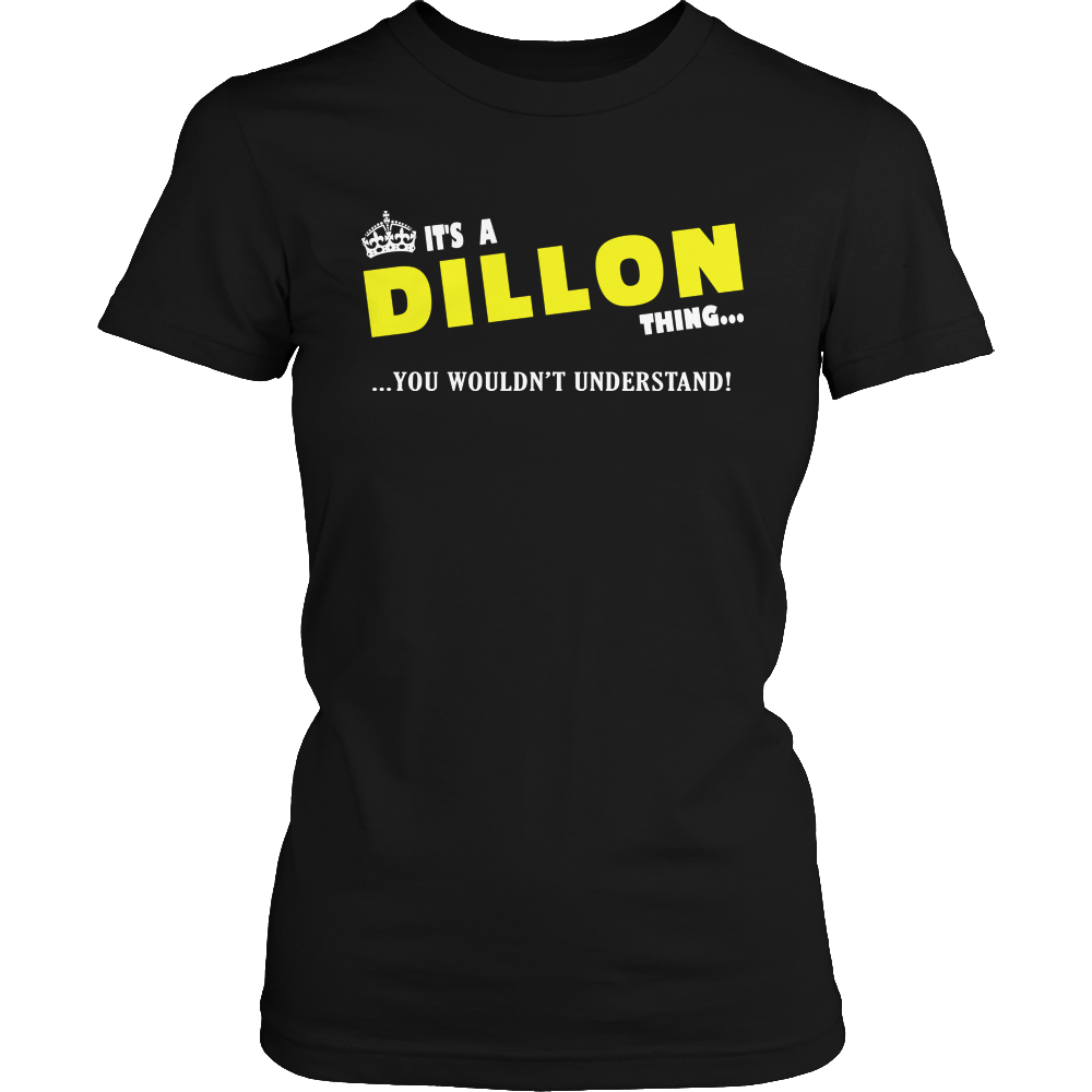 It's A Dillon Thing, You Wouldn't Understand