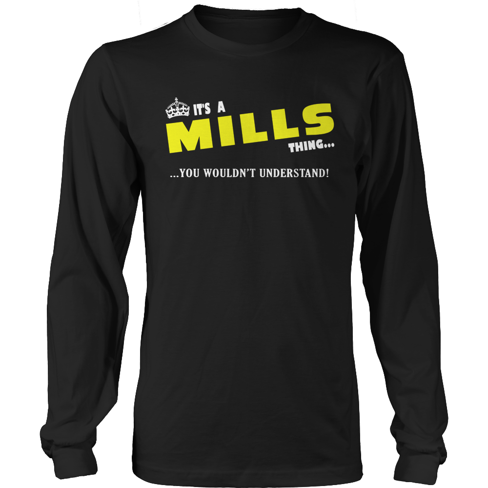 It's A Mills Thing, You Wouldn't Understand
