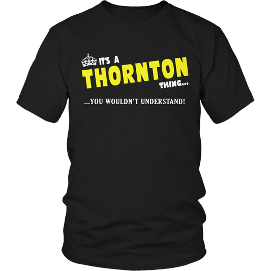 It's A Thornton Thing, You Wouldn't Understand