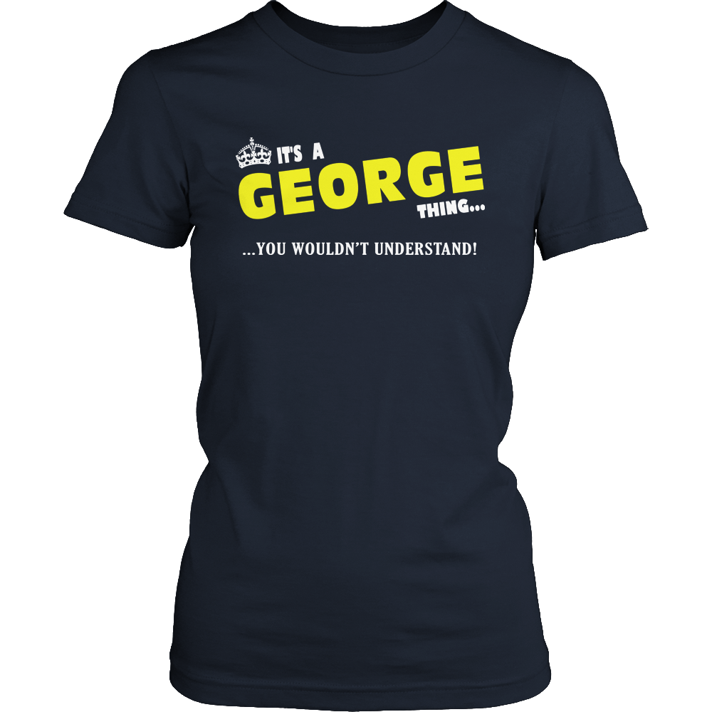 It's A George Thing, You Wouldn't Understand