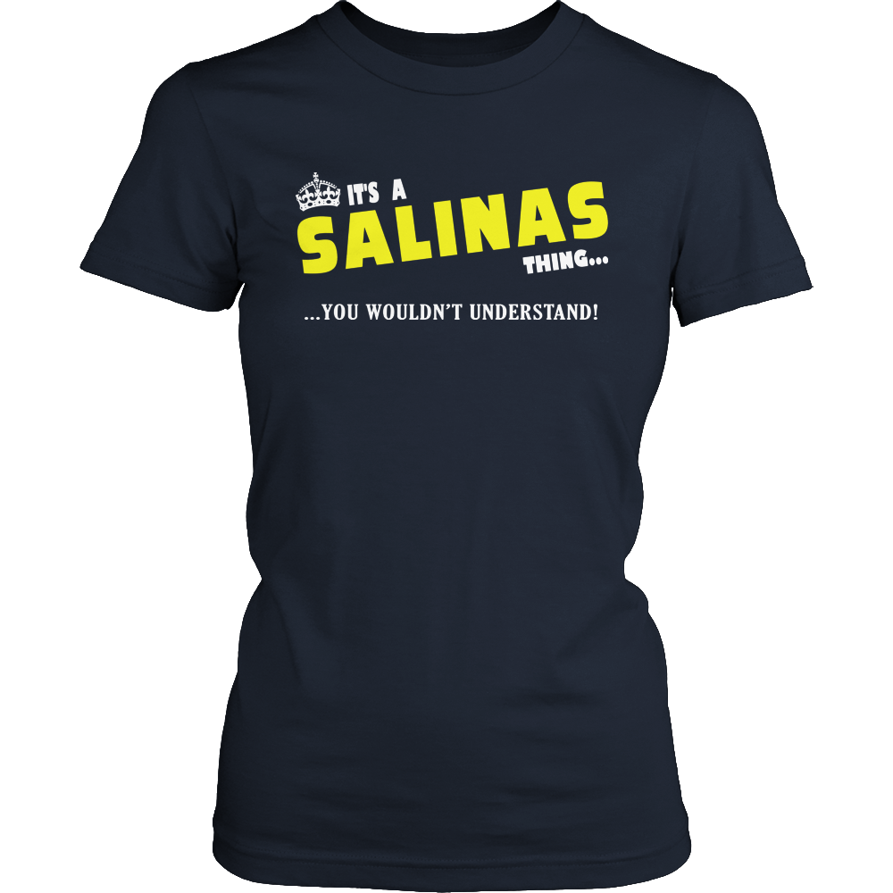 It's A Salinas Thing, You Wouldn't Understand