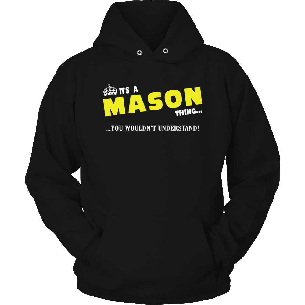 It's A Mason Thing, You Wouldn't Understand