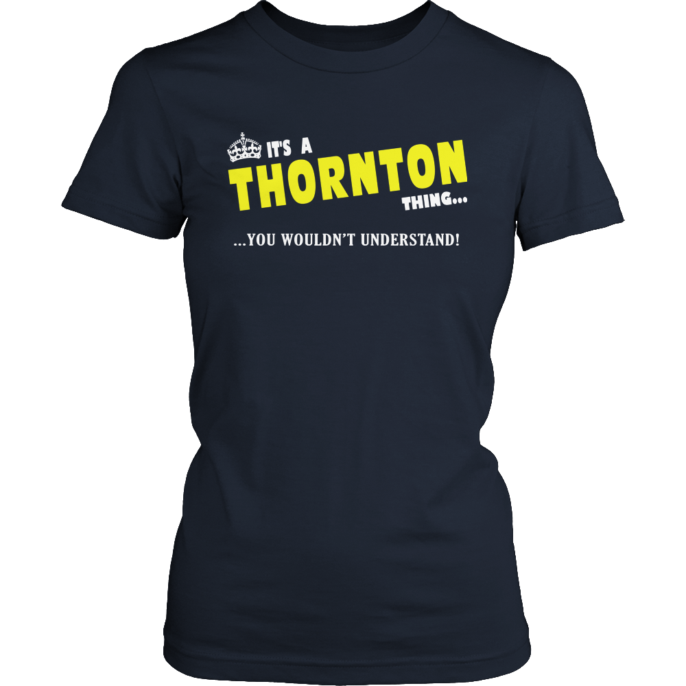 It's A Thornton Thing, You Wouldn't Understand