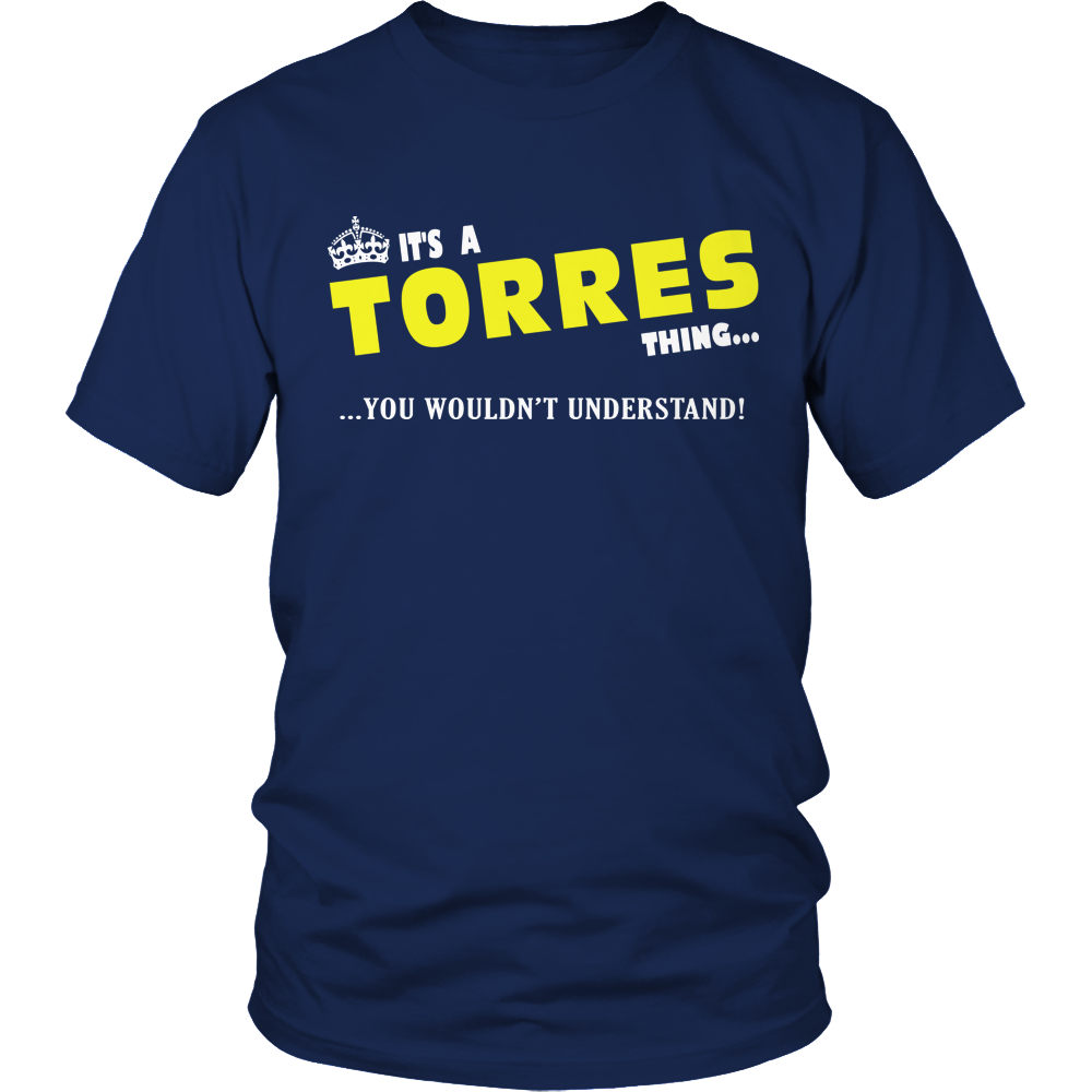It's A Torres Thing, You Wouldn't Understand