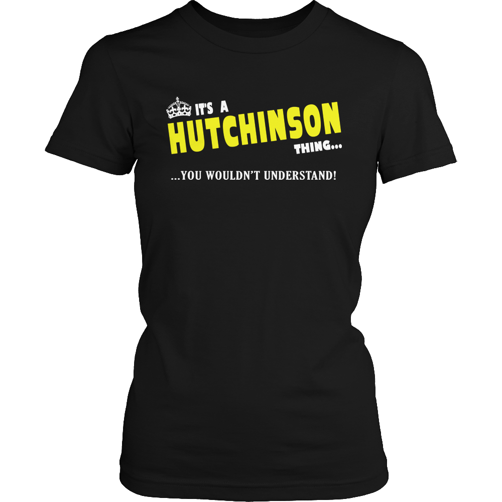 It's A Hutchison Thing, You Wouldn't Understand