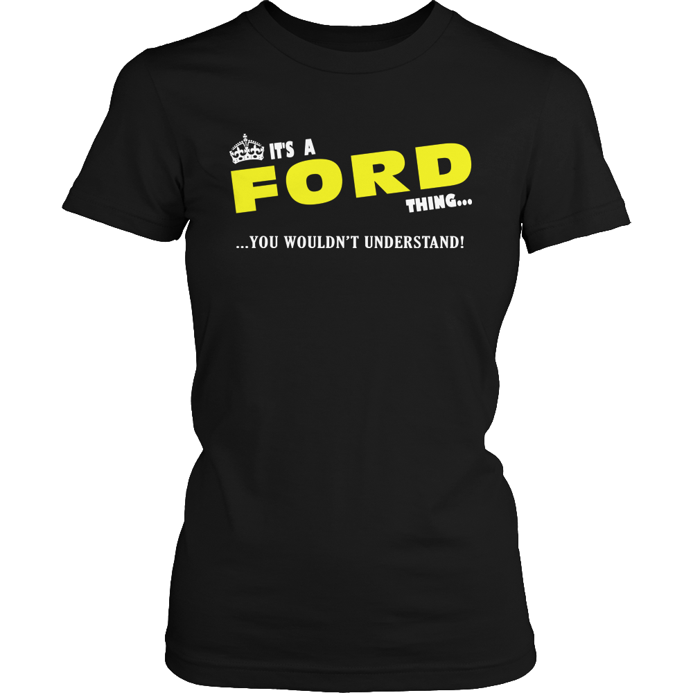 It's A Ford Thing, You Wouldn't Understand