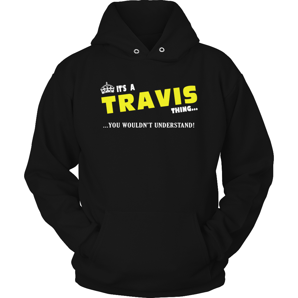 It's A Travis Thing, You Wouldn't Understand