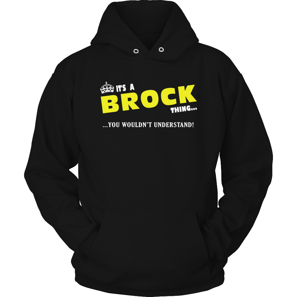 It's A Brock Thing, You Wouldn't Understand
