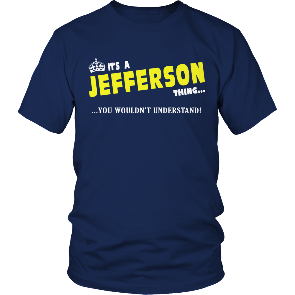 It's A Jefferson Thing, You Wouldn't Understand