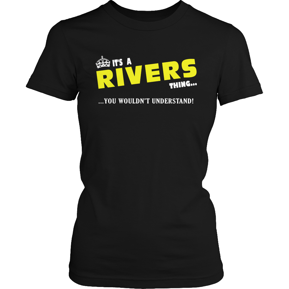 It's A Rivers Thing, You Wouldn't Understand