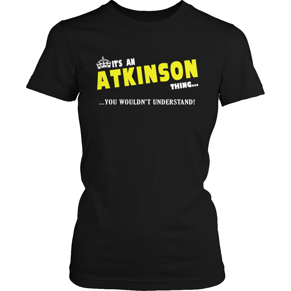 It's An Atkinson Thing, You Wouldn't Understand
