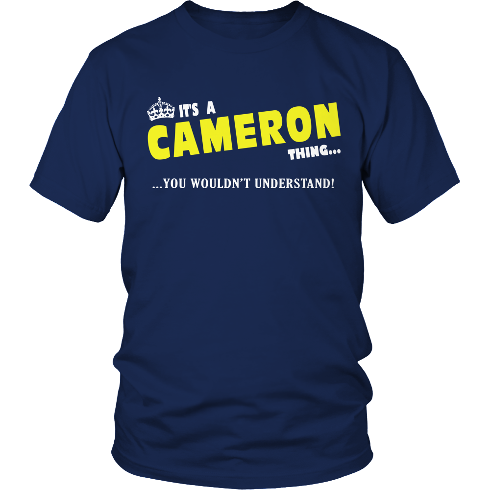 It's A Cameron Thing, You Wouldn't Understand