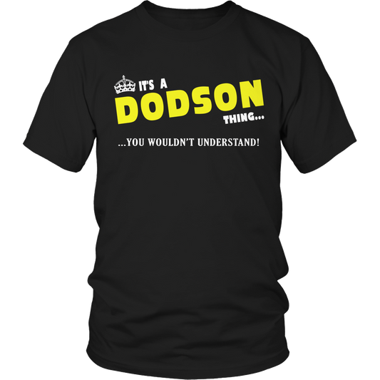 It's A Dodson Thing, You Wouldn't Understand