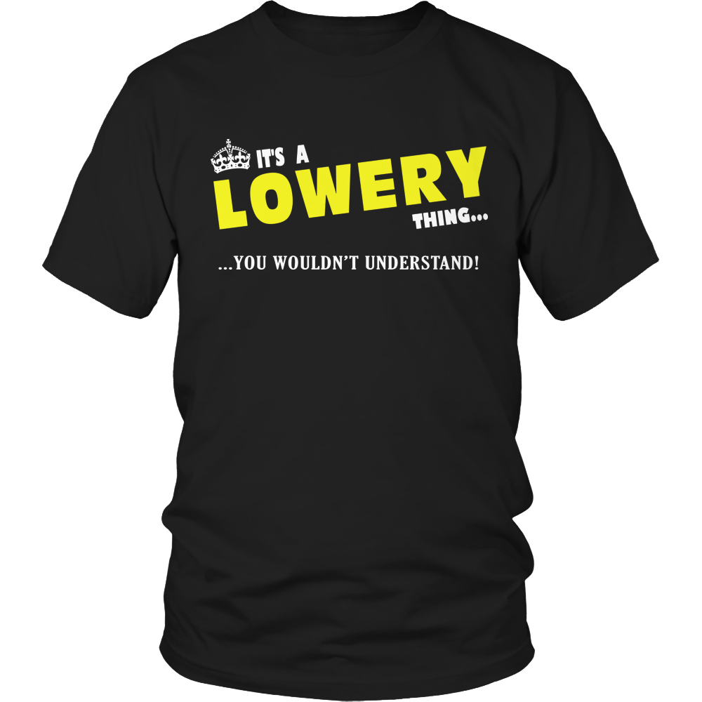 It's A Lowery Thing, You Wouldn't Understand