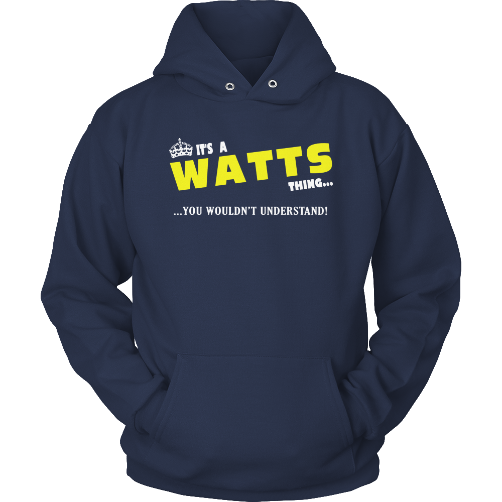 It's A Watts Thing, You Wouldn't Understand