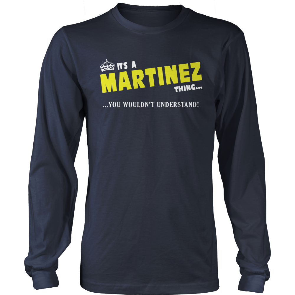 It's A Martinez Thing, You Wouldn't Understand
