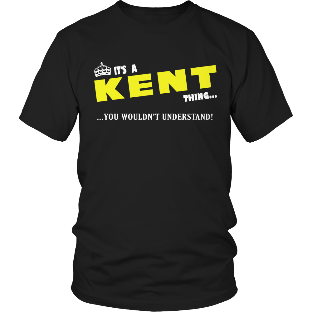 It's A Kent Thing, You Wouldn't Understand