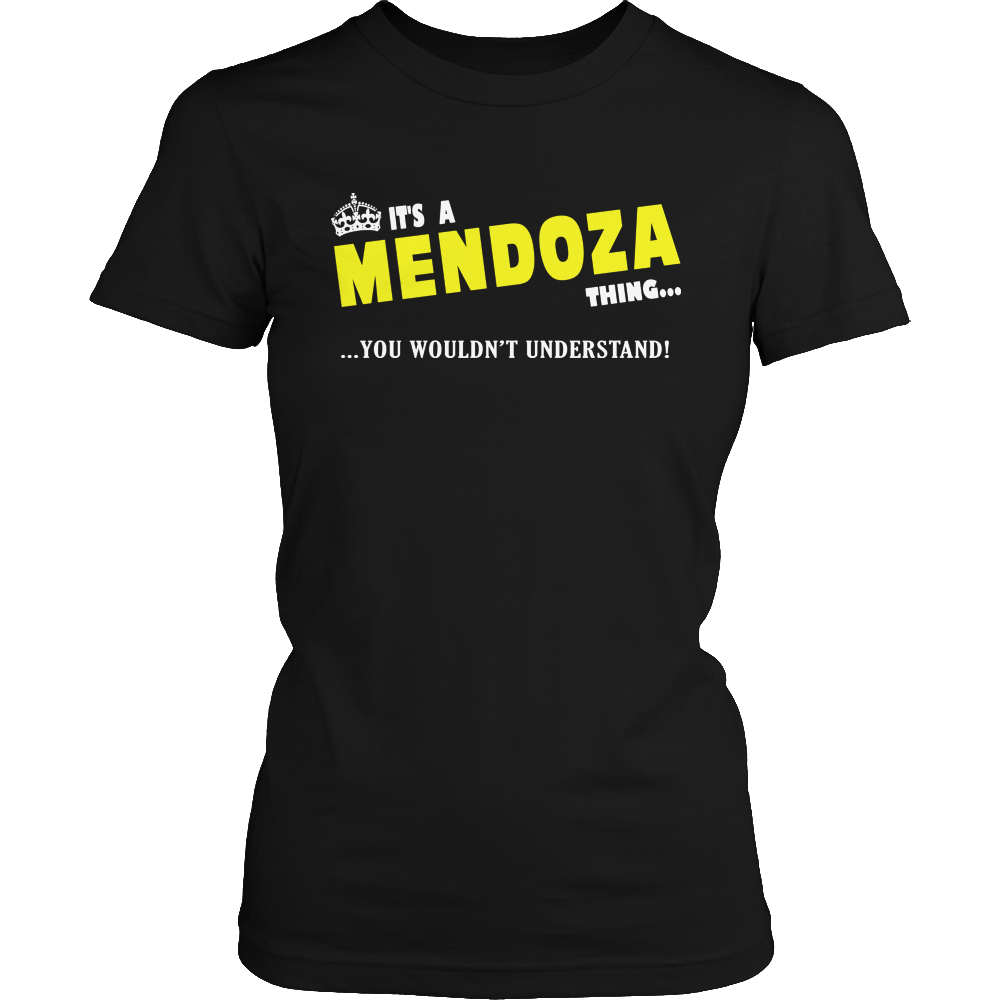 It's A Mendoza Thing, You Wouldn't Understand