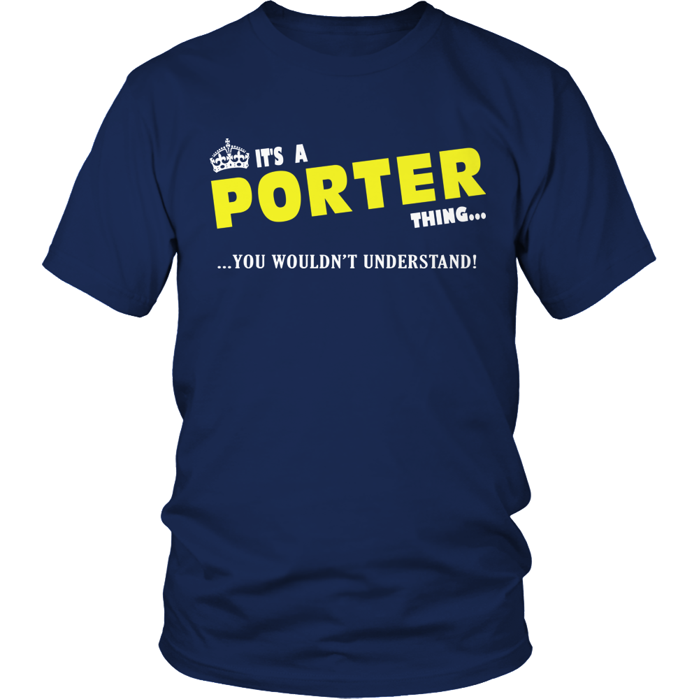 It's A Porter Thing, You Wouldn't Understand