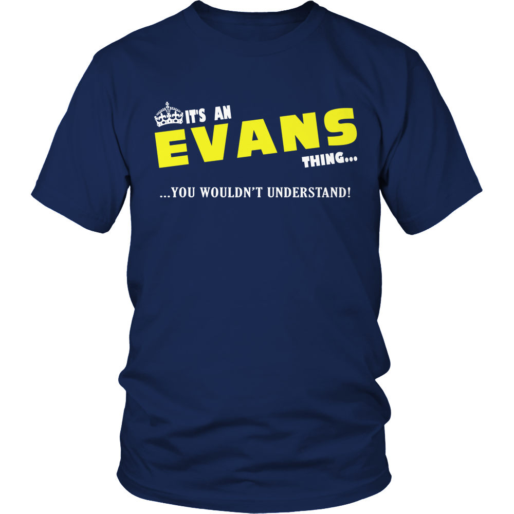 It's A Evans Thing, You Wouldn't Understand