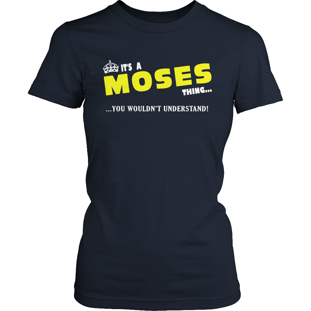 It's A Moses Thing, You Wouldn't Understand