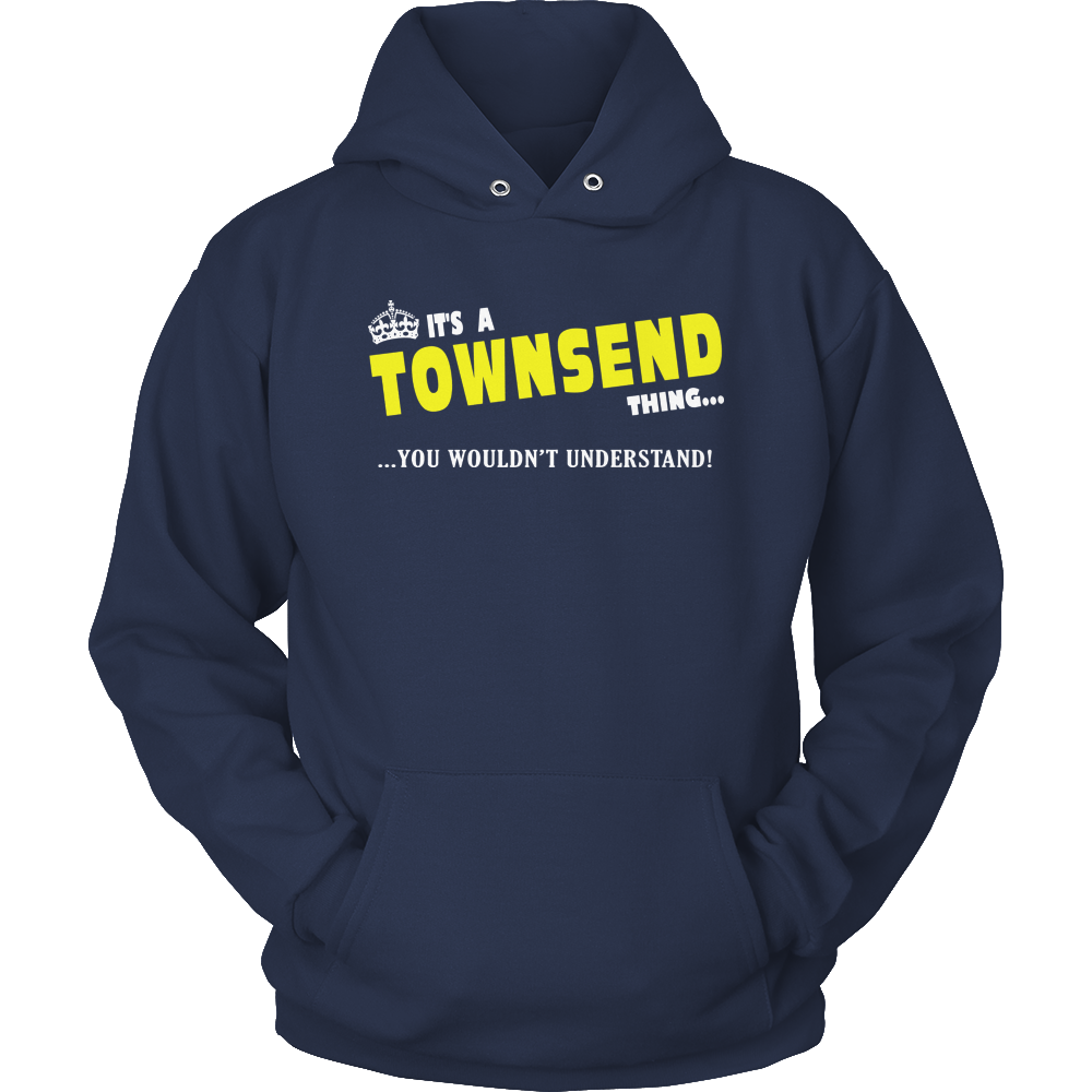 It's A Townsend Thing, You Wouldn't Understand
