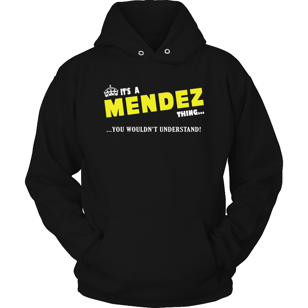 It's A Mendez Thing, You Wouldn't Understand