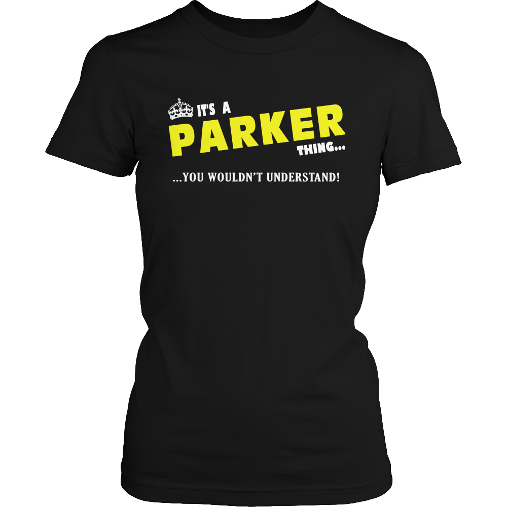 It's A Parker Thing, You Wouldn't Understand