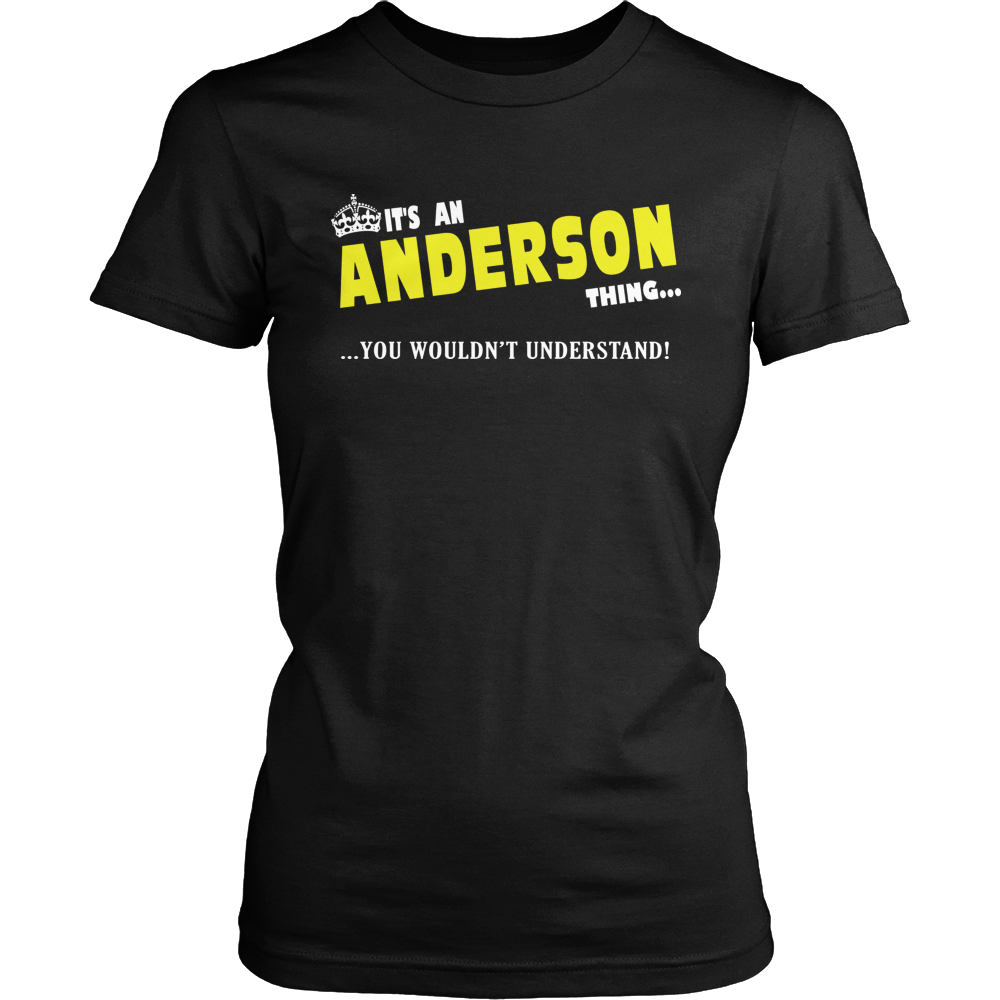 It's An Anderson Thing, You Wouldn't Understand