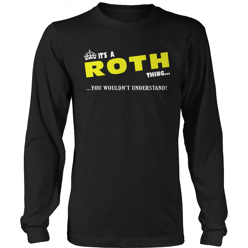 It's A Roth Thing, You Wouldn't Understand
