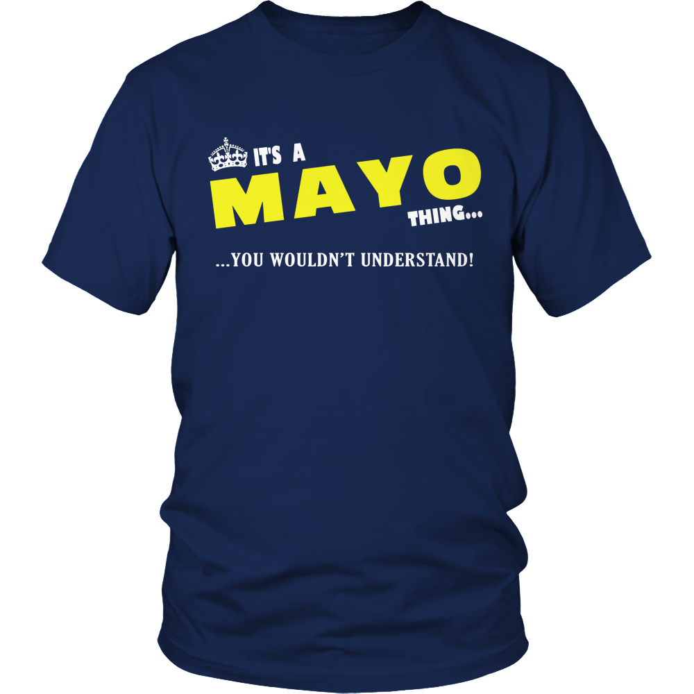 It's A Mayo Thing, You Wouldn't Understand