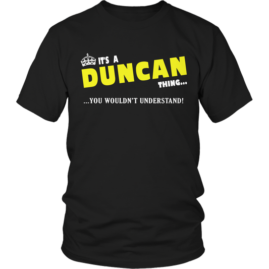 It's A Duncan Thing, You Wouldn't Understand