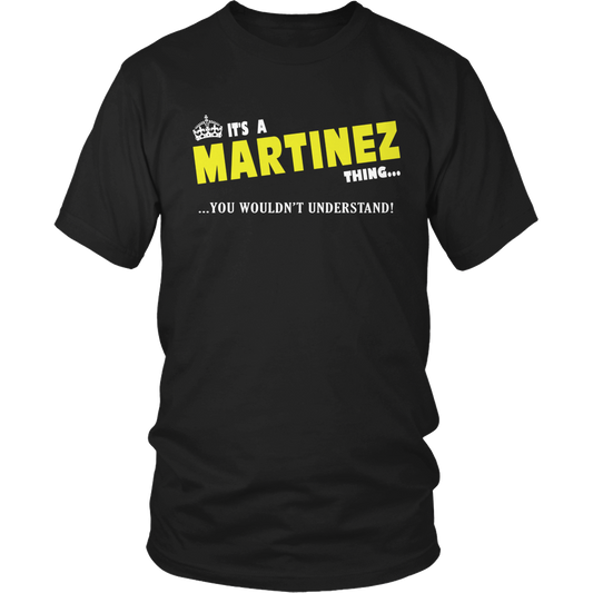 It's A Martinez Thing, You Wouldn't Understand