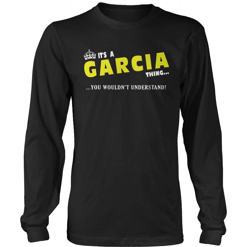 It's A Garcia Thing, You Wouldn't Understand