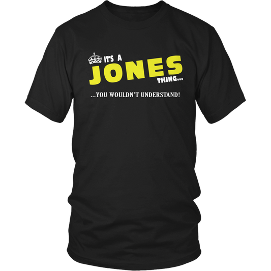 It's A Jones Thing, You Wouldn't Understand