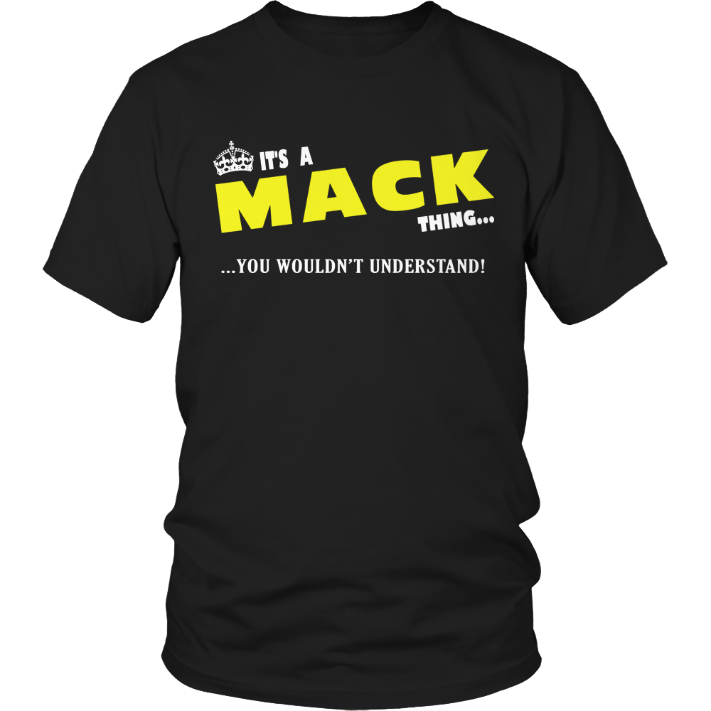 It's A Mack Thing, You Wouldn't Understand