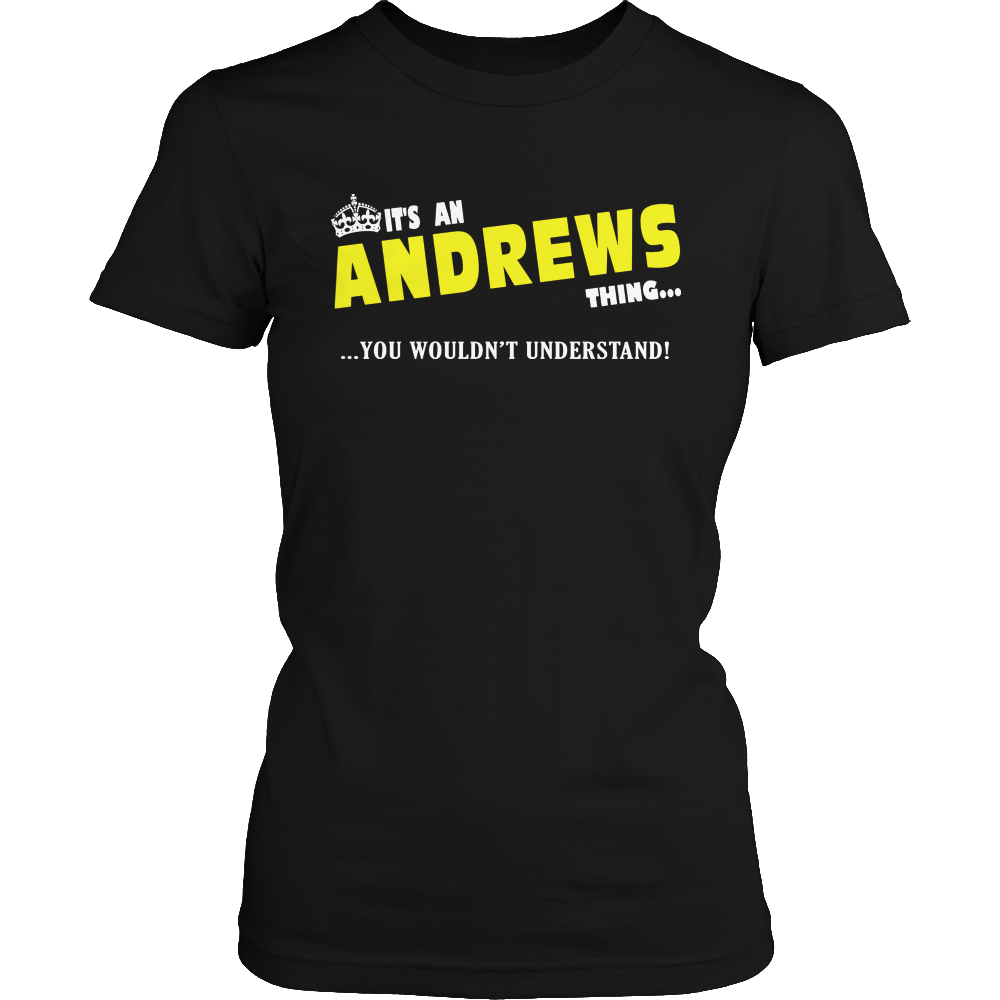 It's An Andrews Thing, You Wouldn't Understand