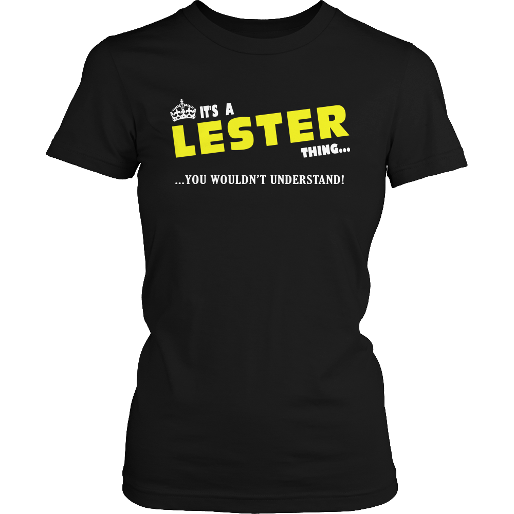 It's A Lester Thing, You Wouldn't Understand