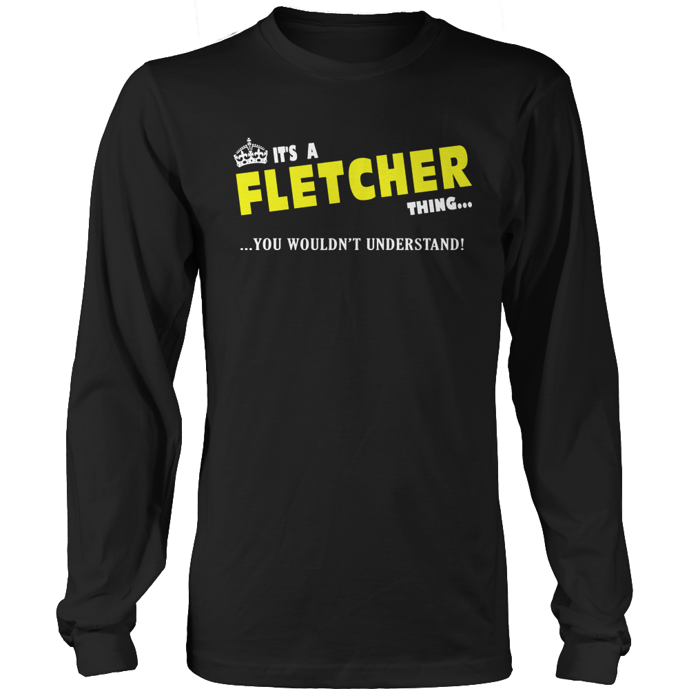 It's A Fletcher Thing, You Wouldn't Understand