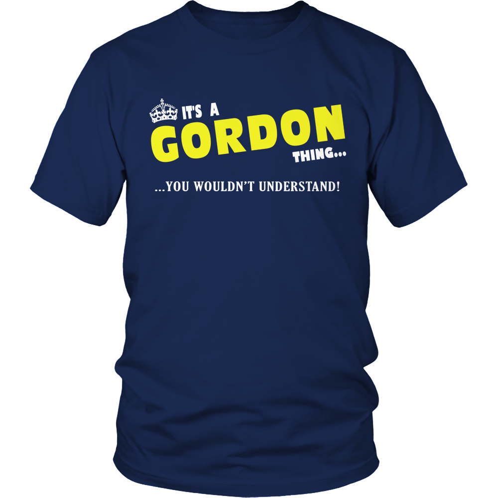 It's A Gordon Thing, You Wouldn't Understand