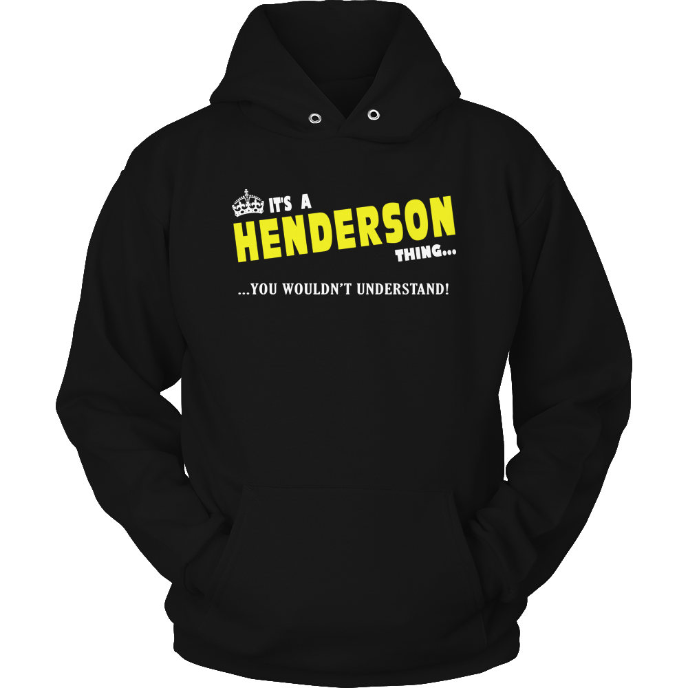 It's A Henderson Thing, You Wouldn't Understand