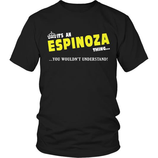 It's An Espinoza Thing, You Wouldn't Understand