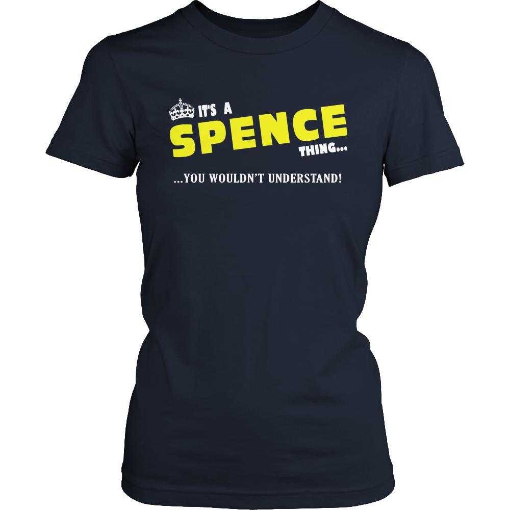 It's A Spence Thing, You Wouldn't Understand