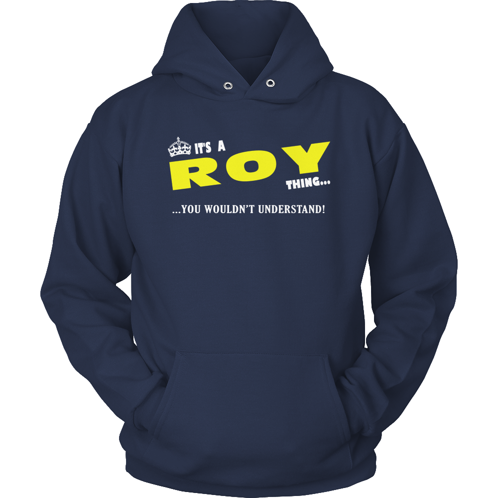 It's A Roy Thing, You Wouldn't Understand