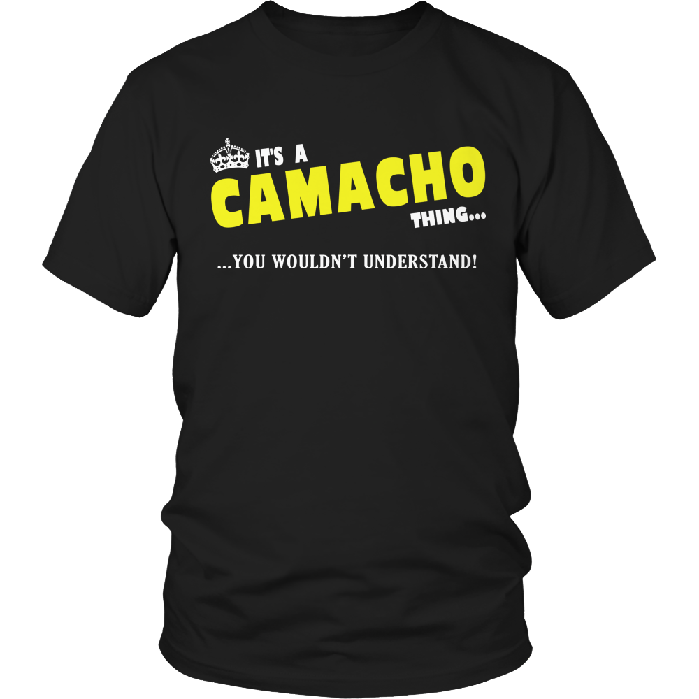 It's A Camacho Thing, You Wouldn't Understand