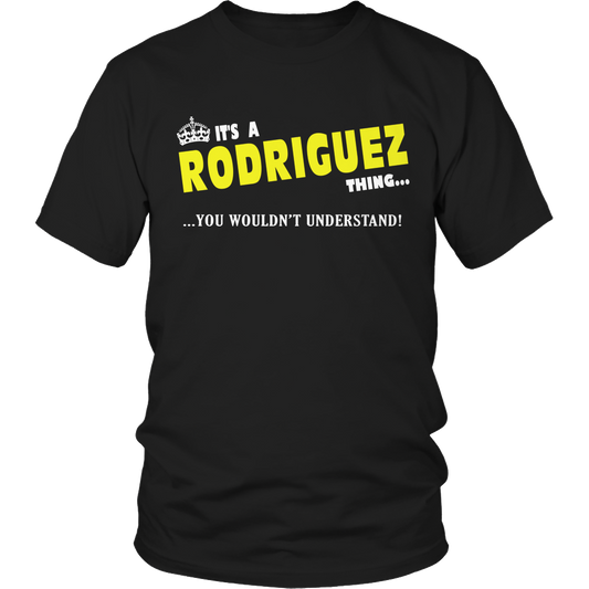 It's A Rodriguez Thing, You Wouldn't Understand