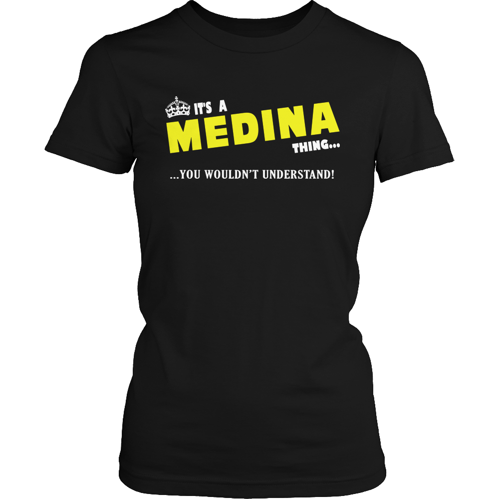 It's A Medina Thing, You Wouldn't Understand