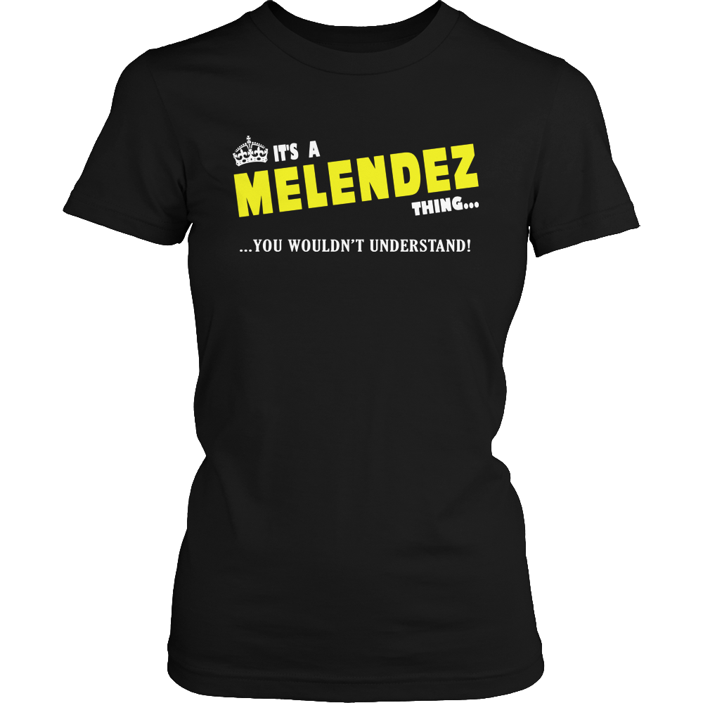 It's A Melendez Thing, You Wouldn't Understand