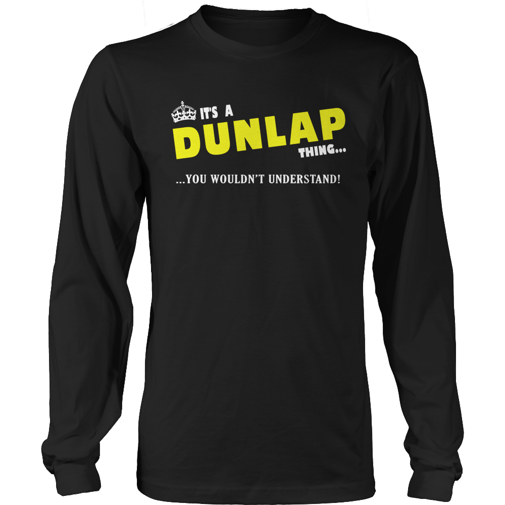 It's A Dunlap Thing, You Wouldn't Understand