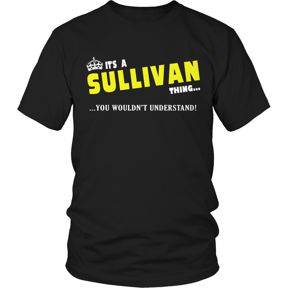 It's A Sullivan Thing, You Wouldn't Understand